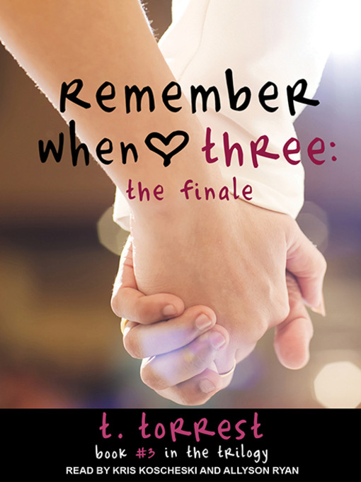 Title details for Remember When 3--The Finale by T. Torrest - Available